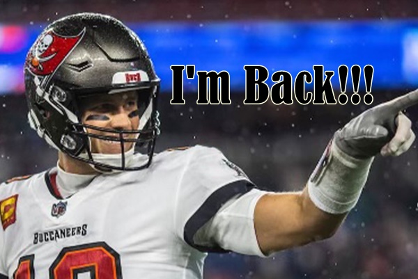Tom Brady Retirement Is Over; He's Returning To The Bucs